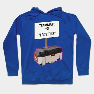 It's always Teammate #3 Hoodie